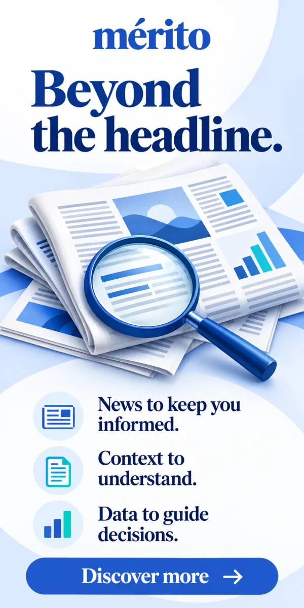 Mérito. Beyond the headline. News to keep you informed. Context to understand. Data to guide decisions. Discover more.